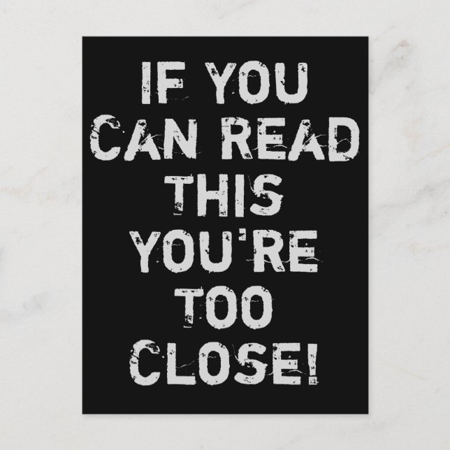 You're Too Close Anti-Social Quote Postcard (Front)