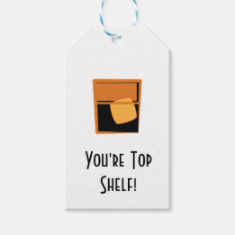"You're Top Shelf" Bourbon/Whisky - Gift Tags