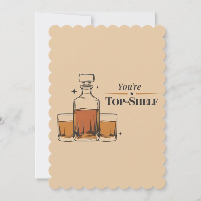 You're Top Shelf Funny Old Fashioned Dad Birthday Holiday Card (Front)