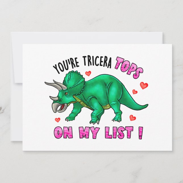 You're Tricera Tops Funny Dinosaur Valentine's Day Holiday Card (Front)
