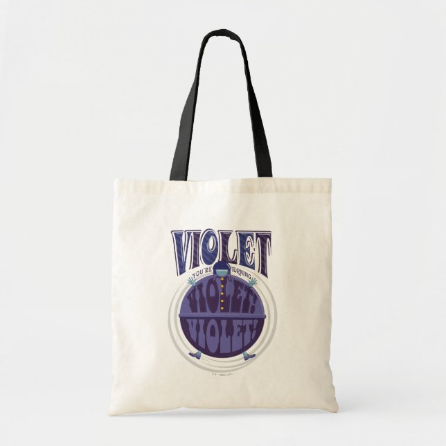 You're Turning Violet, Violet! Tote Bag (Front)