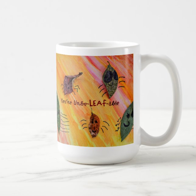 You're UnbeLEAFable - Kids Art for CHOC Coffee Mug (Right)