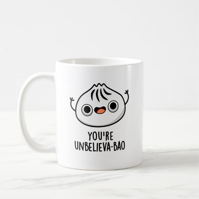 You're Unbelieva-bao Funny Dimsum Bao Pun   Coffee Mug (Left)