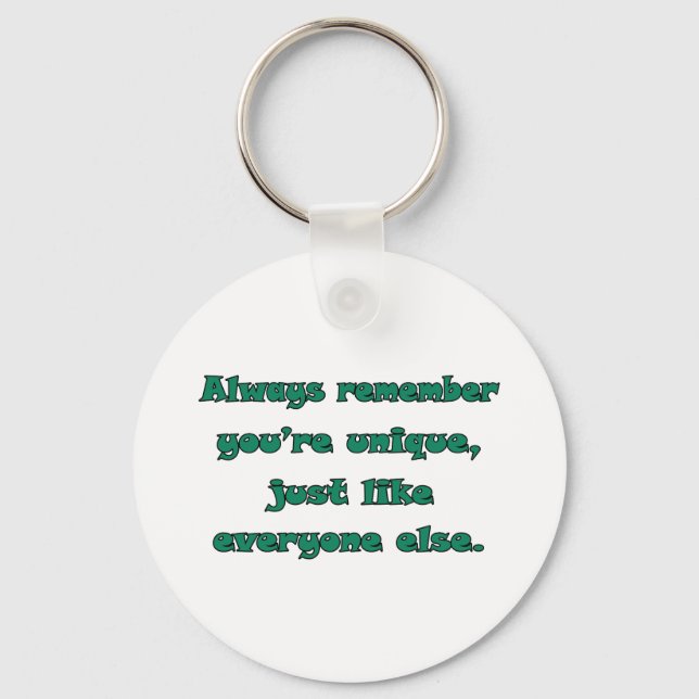 You're Unique Key Ring (Front)