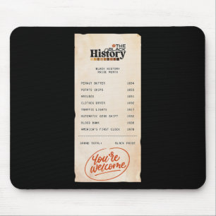 You're Welcome Black History Month African Pride I Mouse Mat