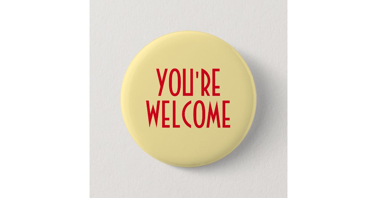 You're Button Zazzle