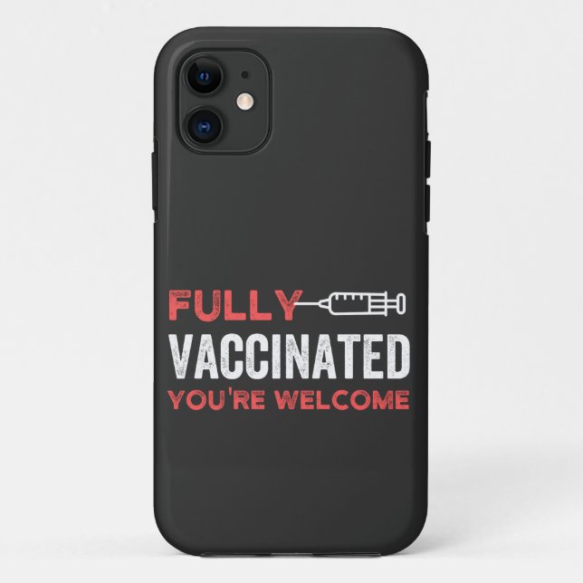 YOU'RE WELCOME FULLY VACCINATED Case-Mate iPhone CASE (Back)
