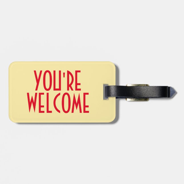 You're Welcome Luggage Tag w/ leather strap (Back Horizontal)