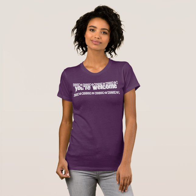 You're Welcome Shirt (Front Full)