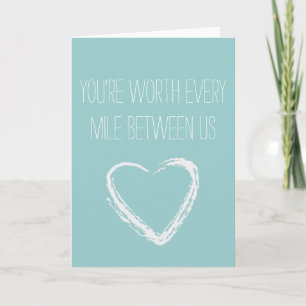 You're worth every mile long distance card