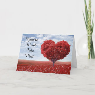 You're Worth The Wait (Blank Inside) Card