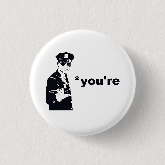 You're Your Grammar Police 3 Cm Round Badge (Front)