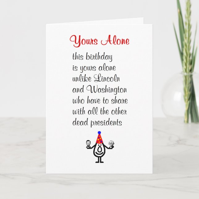 Yours Alone A Funny Happy Birthday Poem Card (Front)