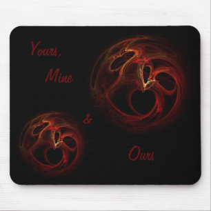 Yours, Mine and Ours Mouse Mat