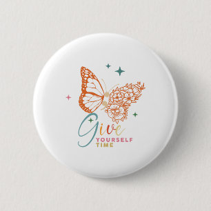 Yourself Time Flower Butterfly Mental Health Aware 6 Cm Round Badge