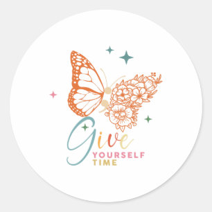 Yourself Time Flower Butterfly Mental Health Aware Classic Round Sticker