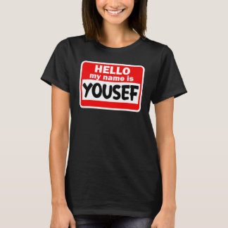 Yousef Hello Hi My Name Is Tshirt Name On Custom