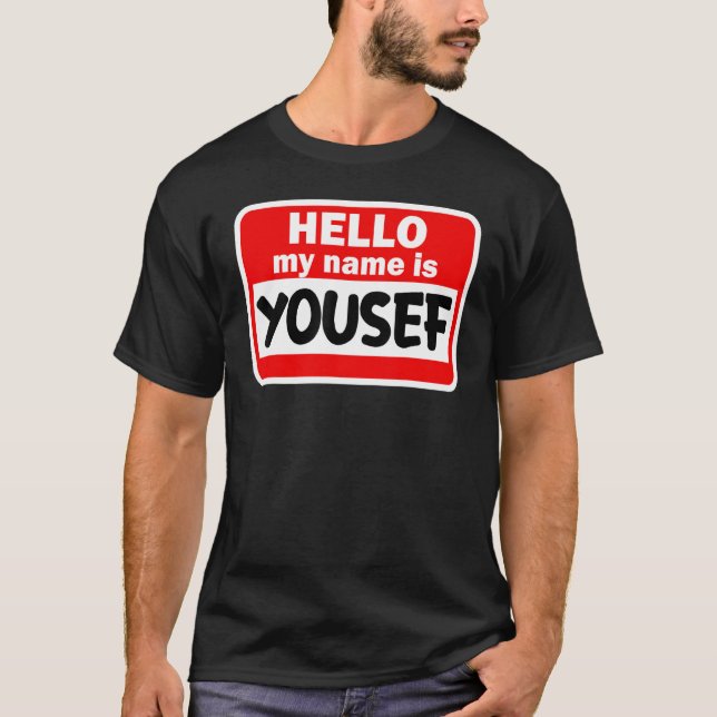 Yousef Hello Hi My Name Is Tshirt Name On Custom 1 (Front)