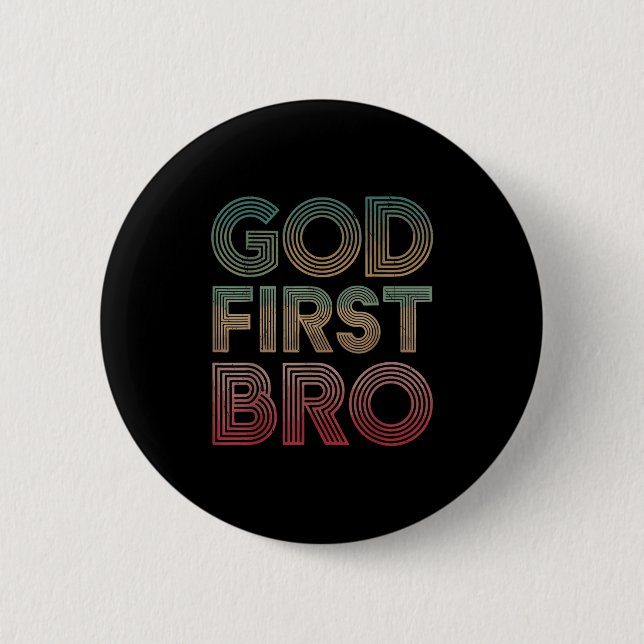 Youth Boy God First Bro Funny Christian God Brothe 6 Cm Round Badge (Front)