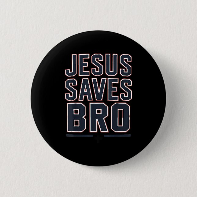 Youth Boy Jesus Saves Bro Funny Christian Teen Gir 6 Cm Round Badge (Front)