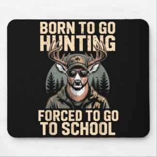 Youth Camo Deer Hunting Born Hunt Forced Go School Mouse Mat