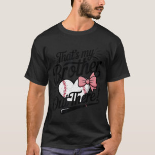 Youth girl baseball sister toddler that brother T-Shirt