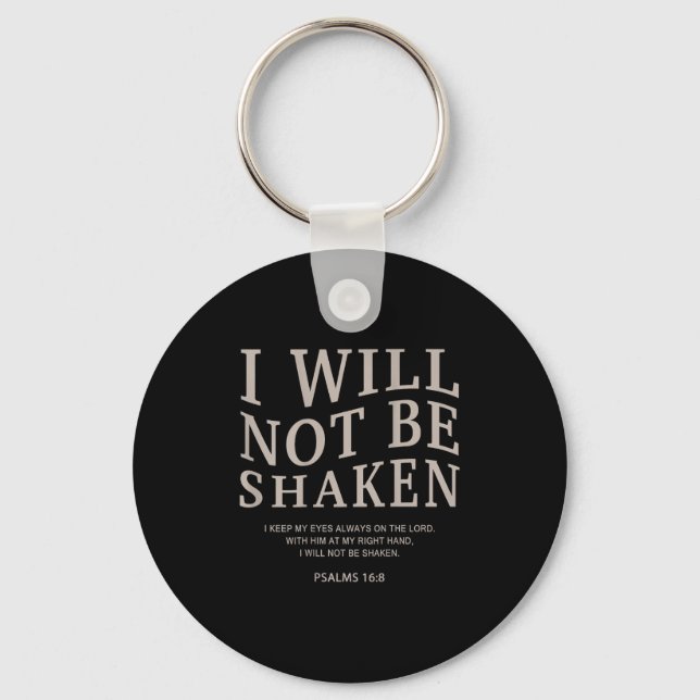Youth I Will Not Be Shaken Christian Teen Girl Wom Key Ring (Front)
