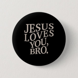 Youth Jesus Loves You Bro Funny Christian Boy Kids 6 Cm Round Badge
