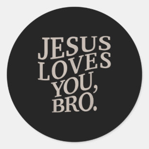 Youth Jesus Loves You Bro Funny Christian Boy Kids Classic Round Sticker
