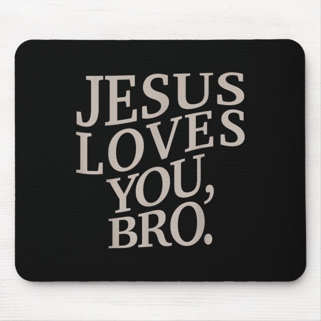Youth Jesus Loves You Bro Funny Christian Boy Kids Mouse Mat (Front)