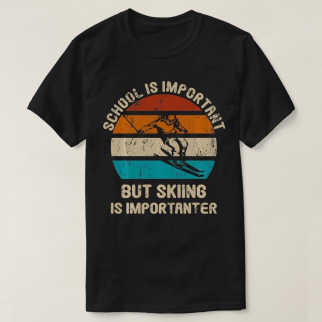 Youth Kids Ski School Is Important But Skiing Is I T-Shirt (Design Front)