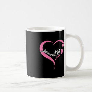 Youth Matter Semicolon Mental Health and Suicide A Coffee Mug