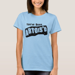 You've Been Artois'd T-Shirt