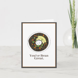 You've Been Great Black Bean Soup Thank You Card