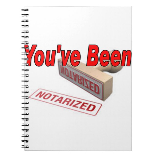 Youve Been Notarised Notebook (Front)