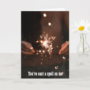 You've Cast A Spell On Me Card