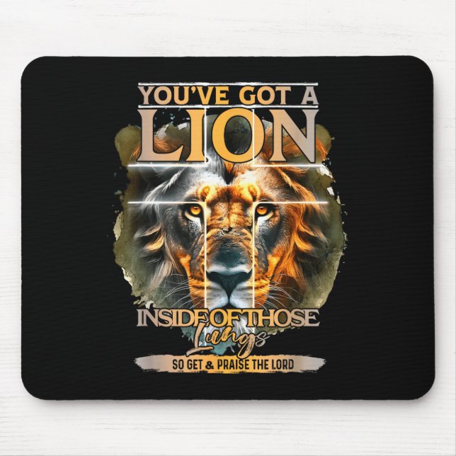 You've Got A Lion Inside Of Those Lungs Praise The Mouse Mat (Front)