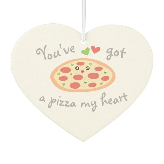 You've Got a Pizza My Heart Cute Funny Love Pun Car Air Freshener