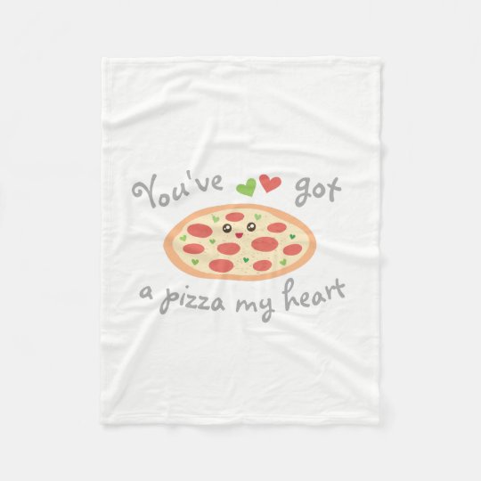 You've Got a Pizza My Heart Cute Funny Love Pun Fleece Blanket