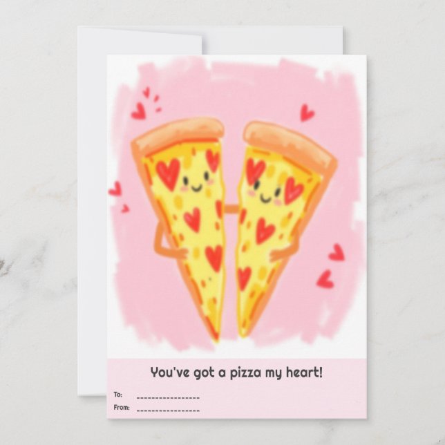 You've Got a Pizza My Heart Valentine's Day Holiday Card (Front)