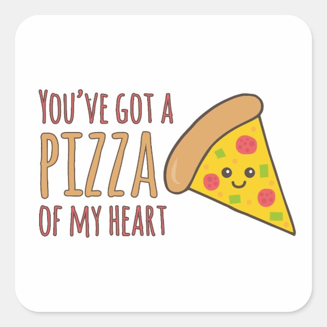 You've Got a Pizza of Heart Kawaii Pizza Design Square Sticker (Front)