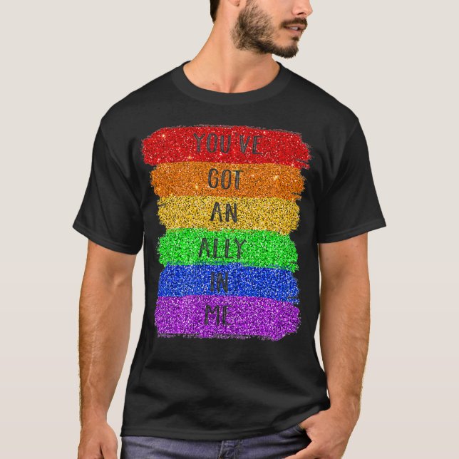 Youve Got An Ally In Me  T-Shirt (Front)