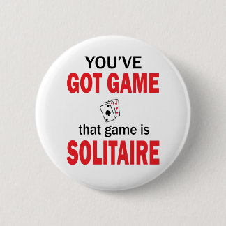 You've Got Game 6 Cm Round Badge