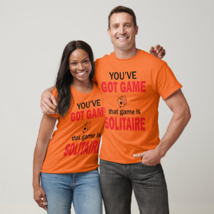 You've Got Game T-Shirt
