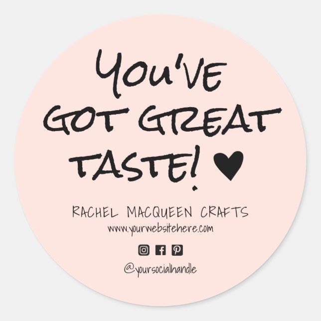 You've Got Great Taste Business Website Social Classic Round Sticker (Front)