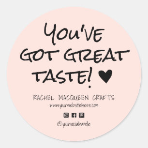 You've Got Great Taste Business Website Social Classic Round Sticker