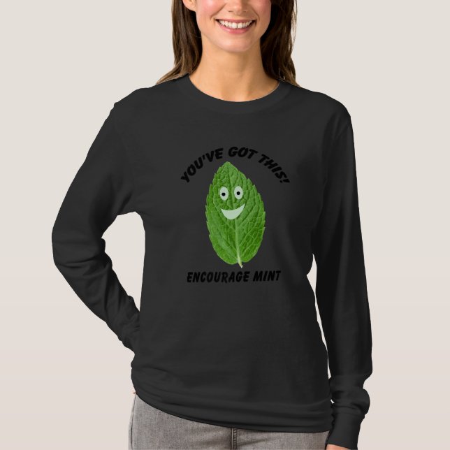You've Got This Encourage Mint  1 T-Shirt (Front)