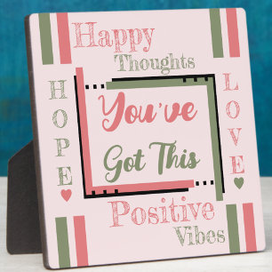 You've got this encouragement pink green plaque