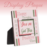 You've got this encouragement pink green plaque<br><div class="desc">Small square plaque / 5.25 x 5.25 with Easel

Encouragement,  positive vibes plaque gift idea.
A gift for someone you care about,  that might need a little daily reminder that they can get through whatever is troubling them.
There is always hope and love.
Pink and green.</div>