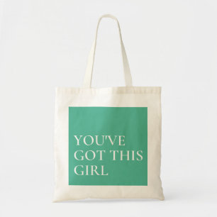You've Got This Inspirational Quote  Tote Bag